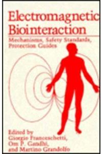 Electromagnetic Biointeraction