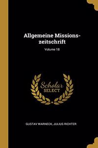 Allgemeine Missions-zeitschrift; Volume 18