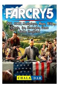 Far Cry 5, DLC, Coop, Multiplayer, Maps, Wiki, Cheats, Tips, Strategies, Game Guide Unofficial