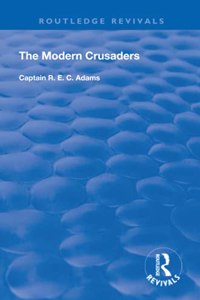 The Modern Crusaders