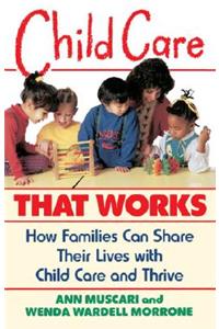 Child Care That Works