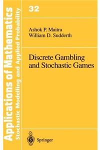 Discrete Gambling and Stochastic Games