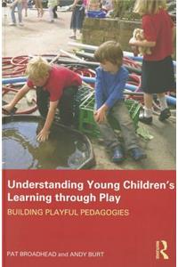Understanding Young Children's Learning through Play