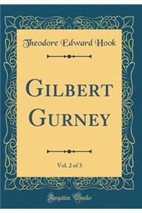Gilbert Gurney, Vol. 2 of 3 (Classic Reprint)