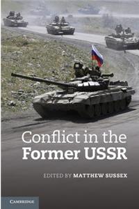 Conflict in the Former USSR