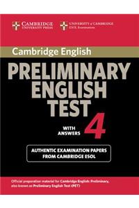 Cambridge Preliminary English Test 4 Student's Book with Answers: Examination Papers from the University of Cambridge ESOL Examinations