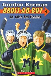 La Folie Des Finales