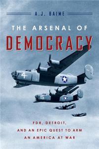 The Arsenal of Democracy