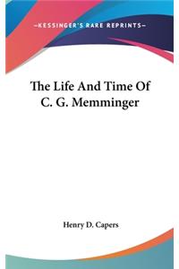 Life And Time Of C. G. Memminger