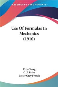 Use Of Formulas In Mechanics (1910)