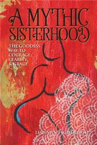 A Mythic Sisterhood