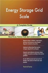 Energy Storage Grid Scale A Complete Guide