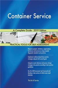 Container Service A Complete Guide - 2019 Edition