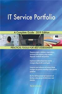 IT Service Portfolio A Complete Guide - 2019 Edition