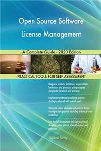 Open Source Software License Management A Complete Guide - 2020 Edition