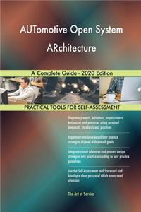 AUTomotive Open System ARchitecture A Complete Guide - 2020 Edition