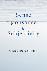 Sense, Nonsense, and Subjectivity