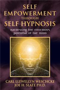 Self-Empowerment Through Self-Hypnosis