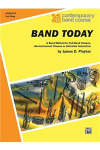 Band Today, Part 3