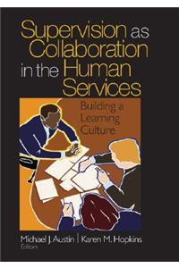 Supervision as Collaboration in the Human Services