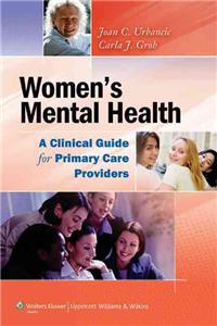 Women's Mental Health: a Clinical Guide for Primary Care Providers