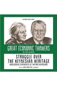 Struggle Over the Keynesian Heritage