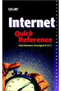 The Internet Quick Reference (Que Quick Reference Series)