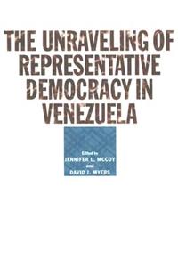 Unraveling of Representative Democracy in Venezuela