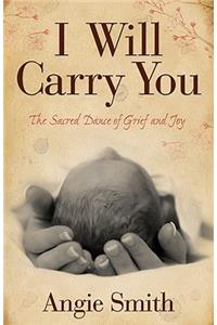 I Will Carry You