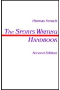 The Sports Writing Handbook