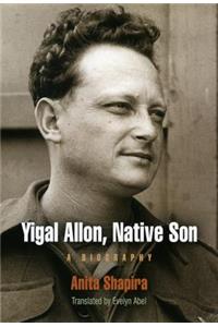 Yigal Allon, Native Son