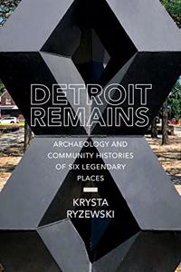 Detroit Remains