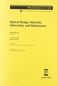 Optical Design Materials Fabrication and Maintenance