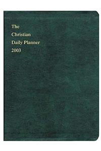The Christian Daily Planner 2003