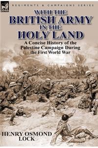 With the British Army in the Holy Land