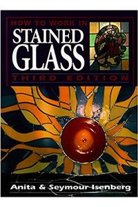 How to Work in Stained Glass