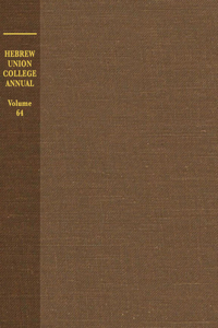 Hebrew Union College Annual Volume 64