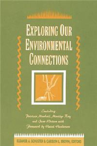 Exploring Our Environmental Connections