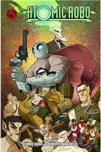 Atomic Robo and Other Strangeness