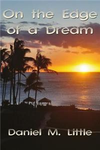 On the Edge of a Dream