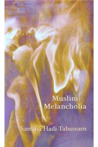Muslim Melancholia