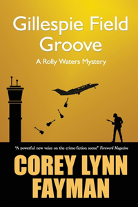 Gillespie Field Groove