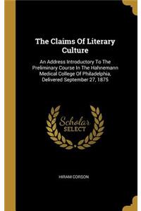 The Claims Of Literary Culture
