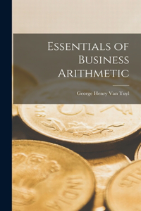 Essentials of Business Arithmetic