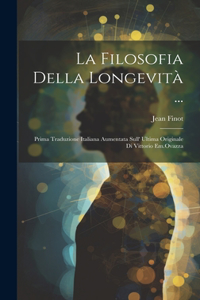 La Filosofia Della Longevità ...