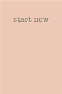 Start Now