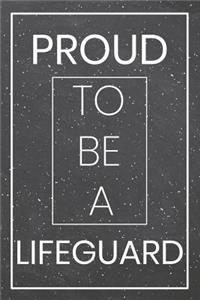 Proud To Be A Lifeguard