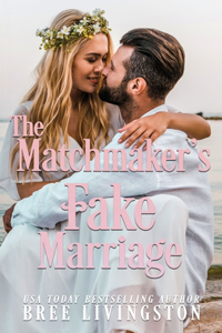 The Matchmaker's Fake Marriage