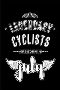 Legendary Cyclists are born in July
