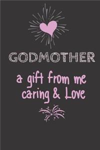 GODMOTHER a Gift from me Caring & Love